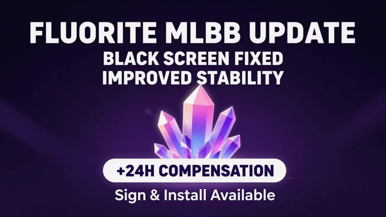 `💜 FLUORITE MLBB — UPDATE REMINDER 💜

Updated on 28t