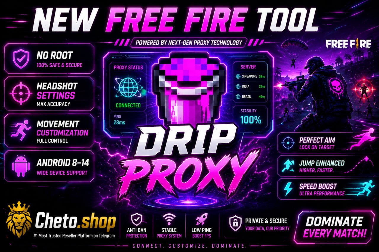 Cheto Shop News Update: Drip Proxy for Free Fire Now Available